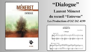 Dialogue  Laurent Méneret  Les Productions dOZ [upl. by Akfir890]