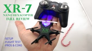 XR7 Nano Hexacopter Drone Review Setup Flight Test Pros amp Cons [upl. by Asssilem]