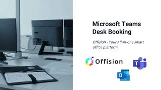 Microsoft Teams Desk Booking  Offision [upl. by Cinom]