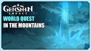 In the Mountains  World Quest  Genshin Impact [upl. by Dlonra]