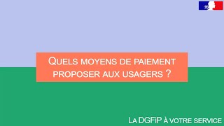 Nouveaux maires  quels moyens de paiement pour vos usagers [upl. by Horton722]