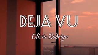 Olivia Rodrigo  Deja Vu lyrics [upl. by Ellenij]