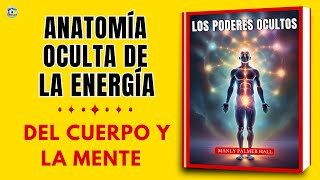 Los Poderes Ocultos Del Cuerpo y La Mente  MANLY PALMER HALL AUDIOLIBRO [upl. by Butcher]