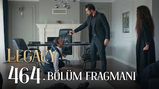 Emanet 464 Bölüm Fragmanı  Legacy Episode 464 Promo [upl. by Anuahc850]