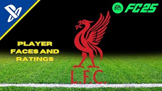 EA FC 25  Liverpool  PLAYER FACES AND RATINGS [upl. by Enilrahc668]