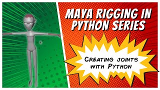 Creating Joints With Python  Maya Python Rigging Series [upl. by Aphra]