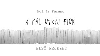 A Pál utcai fiúk  1 fejezet [upl. by Nnyltiac]