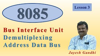 Lesson 03 Demultiplexing Address and Data Bus [upl. by Eerol]