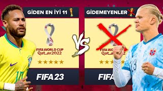 DÜNYA KUPASI EN İYİ 11 vs GİDEMEYENLER  FIFA 23 KARİYER MODU ALLSTAR KAPIŞMA [upl. by Rushing521]