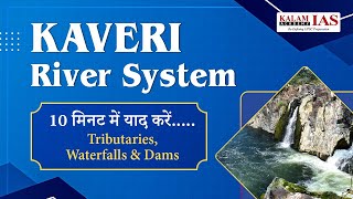 Kaveri River System  Dams Waterfalls and Tributaries of Kaveri River  Rivers of India [upl. by Diane742]