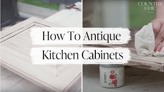 How to Give Your Kitchen Cabinets an Antique Look  Glazing Kitchen Cabinets With Country Chic Paint [upl. by Christiana17]