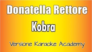 Donatella Rettore  Kobra Versione Karaoke Academy Italia [upl. by Zigmund]