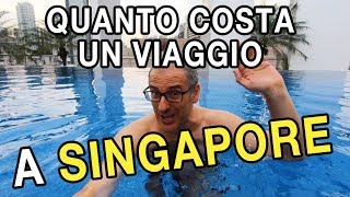 QUANTO COSTA UN VIAGGIO A SINGAPORE [upl. by Ilaw]