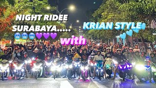 NIGHT RIDE SURABAYA PECAH HABISS  WITH KRIAN STYLE ridewithtokyo 06 [upl. by Andonis]