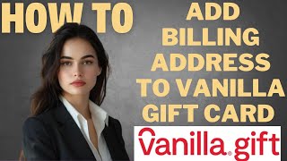 How to add billing address to vanilla gift card I DOUBLE Z [upl. by Kiehl]