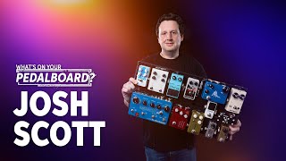 Josh Scott’s Pedalboard  What’s on Your Pedalboard [upl. by Courtund]