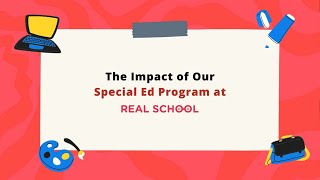 The Impact of Our Special Ed Program at The Real School [upl. by Ulysses]