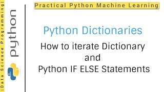 Python Dictionaries Tutorial 12  How to loop dictionary python and python IF ELSE Statements [upl. by Aicilegna966]