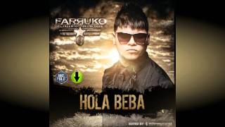 Farruko  Hola Beba Prod by Rome amp DJ Urba [upl. by Nomelihp452]