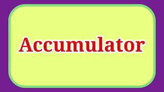 Pronunciation of AccumulatorHow to Pronounce Accumulator Pronunciation englishpronunciation [upl. by Ecnar]