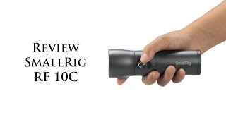 Review SmallRig RF 10C [upl. by Coombs666]