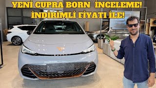 YENİ CUPRA BORN BAYİLERE GELDİ İNDİRİMLİ FİYATI İLE [upl. by Sidon]