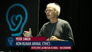 Peter Singer  NonHuman Animal Ethics  EA Global Melbourne 2015 [upl. by Berard]