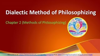 Dialectic Method of Philosophizing  Intro to the Philosophy of the Human Person  Ch 2  2 [upl. by Hachman]