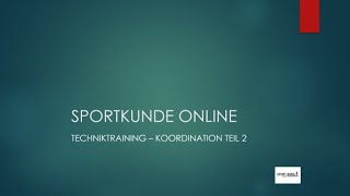 Sportkunde Online  Technik amp Koordination Teil 2 [upl. by Liz]