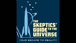 Skeptics Guide 1008 [upl. by Cordelia]