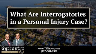 What Are Interrogatories in a Personal Injury Case [upl. by Anyrak]