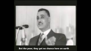 Gamal Abdel Nasser of Egypt on the poor and paradise [upl. by Chard]