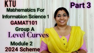 Level Curves Mathematics for Information Science1GAMAT101 Group A mathS1 KTU 2024 scheme  Part3 [upl. by Tioneb]