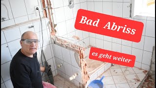 Es geht weiter Bad renovieren Teil 2 weiterer Abriss [upl. by Suoivatnom]