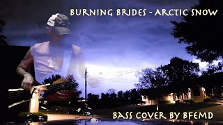 Burning Brides  Arctic Snow bass cover with bonus storm ASMR after [upl. by Geraud]