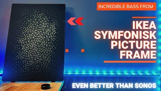 How the Ikea Symfonisk Picture Frame sounds better than the Sonos One [upl. by Mosi]