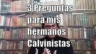 ¿Por qué no soy Calvinista  3 Preguntas para mis hermanos calvinistas  Canal Cristiano [upl. by Bubb]