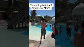 Argeles sur mer foryou argeles camping summer viralvideo pourtoi vacation fun trending [upl. by Aeslehs546]