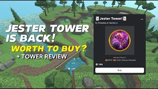 JESTER TOWER IS BACK  Tower Defense Simulator [upl. by Odlabu817]