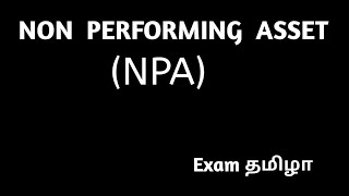 Non Performing Asset  NPA in Tamil [upl. by Anselmi]