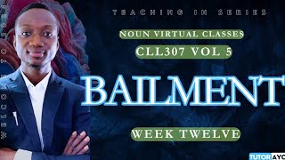 BAILMENT  CLL307  VOL 5 [upl. by Haropizt]