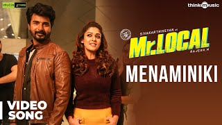 MrLocal  Menaminiki Video Song  Sivakarthikeyan Nayanthara  Hiphop Tamizha  MRajesh [upl. by Libbie]