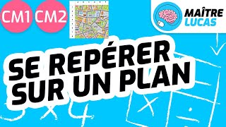 Se déplacer sur un plan ou une carte CE2  CM1  CM2  Cycle 3  Se repérer dans lespace  Maths [upl. by Schick]