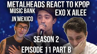 SEASON 2  Metalheads React to Kpop  Episode 11 Part B Music Bank in Mexico [upl. by Dorena137]