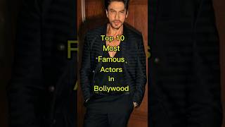 Top 10 Most Famous Bollywood Actors of All Time bollywood shorts [upl. by Alleuqram]