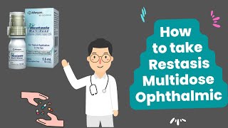 How to take Restasis Multidose Ophthalmic [upl. by Aerised]