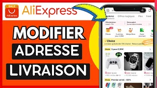 Comment Modifier Ladresse De Livraison Sur Aliexpress  Très Facile [upl. by Yenor]