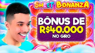 O BÔNUS DE R40000 NO SWEET BONANZA [upl. by Vannie]