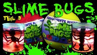 Slime Bugs  Schleimige Gruseltiere  Teil 03  schleimiges Unboxing amp Review [upl. by Kaufmann]