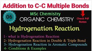 Hydrogenation Reaction amp types and Examples Alkene amp Alkynes amp Aromatic Compound •MSc ORGANIC chem [upl. by Kingsley103]